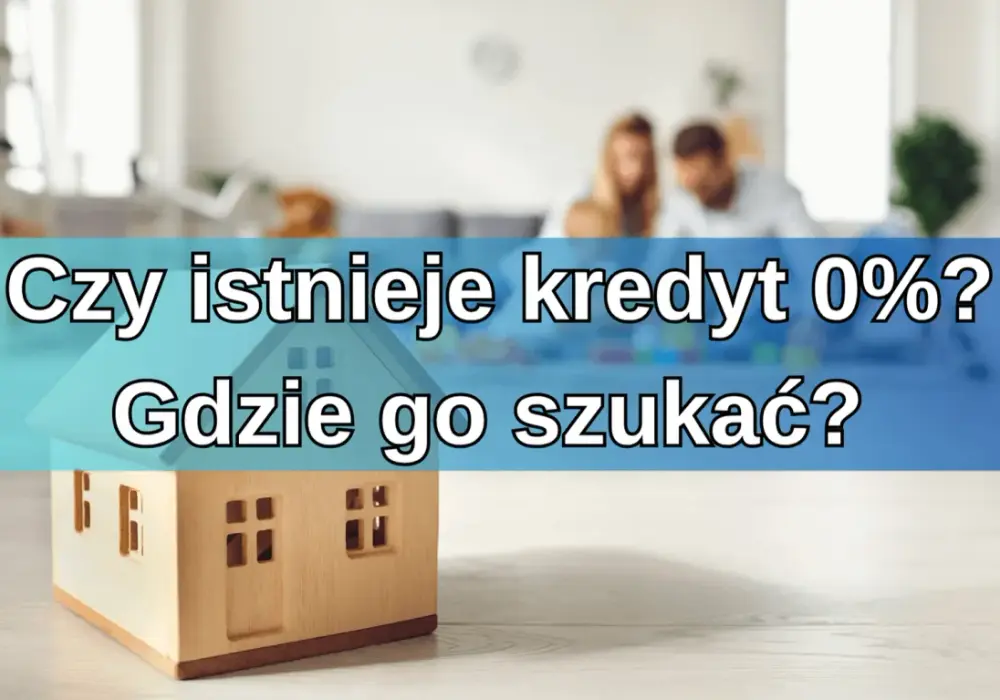 Kredyt 0% - Szansa czy pułapka? Poznaj realne koszty i zasady