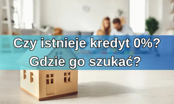 Kredyt 0% - Szansa czy pułapka? Poznaj realne koszty i zasady
